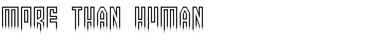 More than human