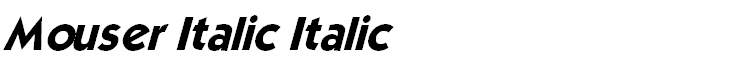 Mouser Italic Italic