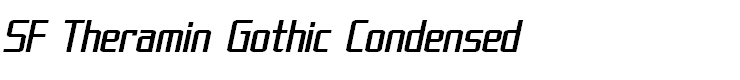 SF Theramin Gothic Condensed