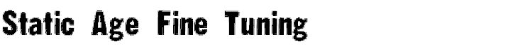 Static Age Fine Tuning