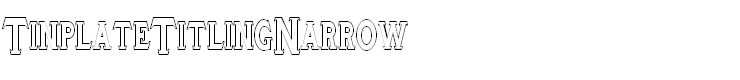 TinplateTitlingNarrow