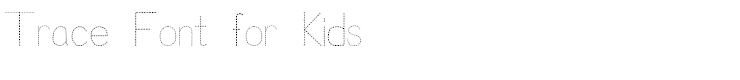 Trace Font for Kids